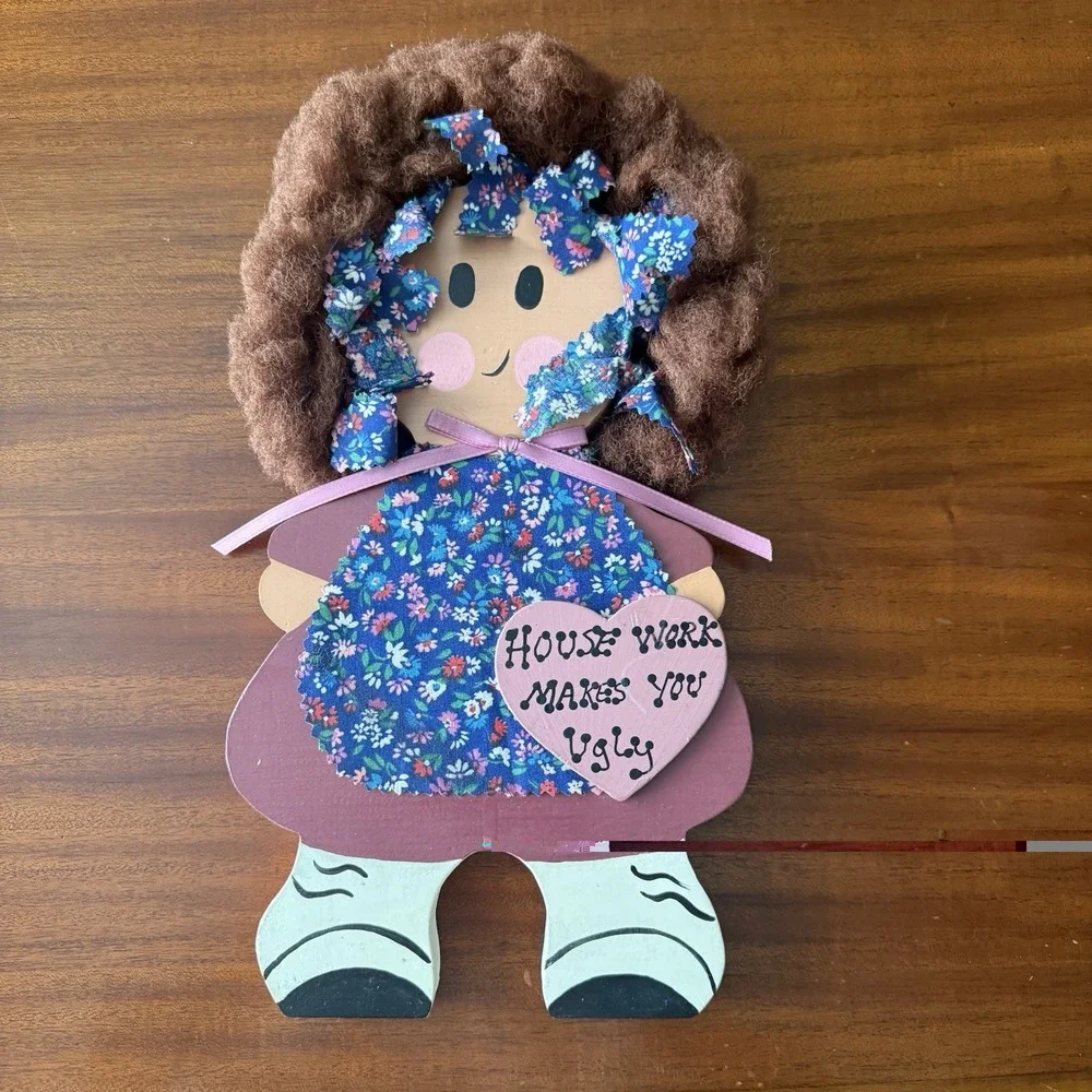 Wooden Hand Painted Doll House Work Makes You Ugly Shelf Sitter Wall Decor